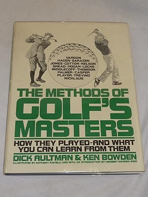 Image du vendeur pour The Methods of Golf's Masters How They Play-and What Youcan Learn from Them mis en vente par Antiquarian Golf