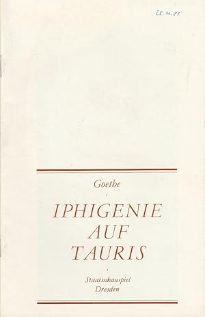 Immagine del venditore per Programmheft Johann Wolfgang Goethe IPHIGENIE AUF TAURIS Premiere 30 August 1981 Staatsschauspiel venduto da Programmhefte24 Schauspiel und Musiktheater der letzten 150 Jahre