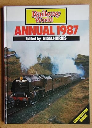 Seller image for Railway World Annual 1987. for sale by N. G. Lawrie Books
