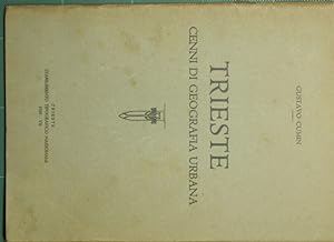 Image du vendeur pour Trieste. Cenni di geografia urbana mis en vente par Antica Libreria di Bugliarello Bruno S.A.S.