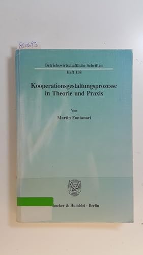 Bild des Verkufers fr Kooperationsgestaltungsprozesse in Theorie und Praxis zum Verkauf von Gebrauchtbcherlogistik  H.J. Lauterbach