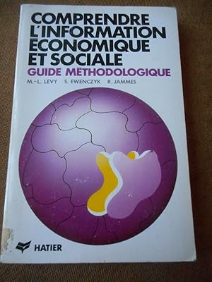 Bild des Verkufers fr Comprendre l'information economique et sociale - Guide methodologique. zum Verkauf von Frederic Delbos