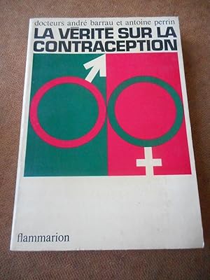 Bild des Verkufers fr La verite sur la contraception zum Verkauf von Frederic Delbos