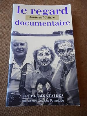 Bild des Verkufers fr Le regard documentaire zum Verkauf von Frederic Delbos