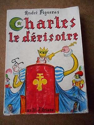 Seller image for Charles le derisoire for sale by Frederic Delbos