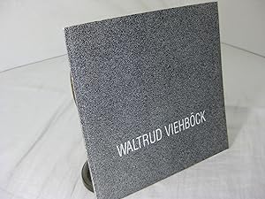 WALTRUD VIEHBOCK: Stahlpastiken {and} Arbeiten aus Metal