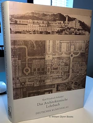 Das Architektonische Lehrbuch: Karl Friedrich Schinkel, Lebenswerk