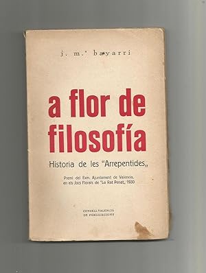 Seller image for A flor de filosofa. Historia de les "Arrepentides". for sale by Librera El Crabo