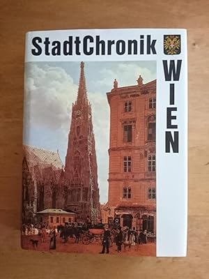 Seller image for StadtChronik Wien - 2000 Jahre in Daten, Dokumenten und Bildern for sale by Antiquariat Birgit Gerl