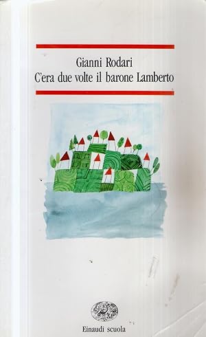 Immagine del venditore per C'era due volte il barone Lamberto, ovvero I misteri dell'isola di San Giulio venduto da Usatopoli libriusatierari