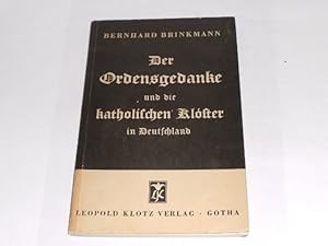 Bild des Verkufers fr Der Ordensgedanke und die katholischen Klster in Deutschland. zum Verkauf von Der-Philo-soph