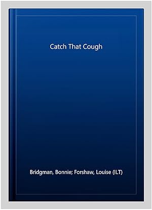 Seller image for Catch That Cough for sale by GreatBookPrices