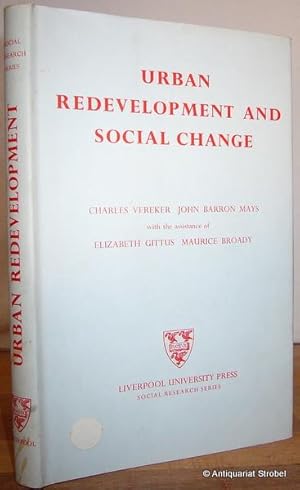 Seller image for Urban redevelopment and social change. A study of social conditions in central Liverpool 1955-56. for sale by Antiquariat Christian Strobel (VDA/ILAB)