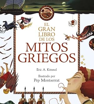 Imagen del vendedor de EL GRAN LIBRO DE LOS MITOS GRIEGOS Ilustrado por Pep Montserrat a la venta por Imosver