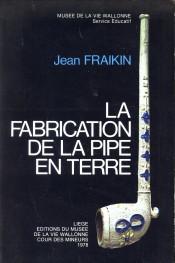 La fabrication de la pipe en terre