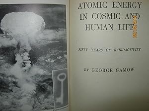 Atomic Energy In Cosmic And Human Life Fifty Years Of Radioactivity