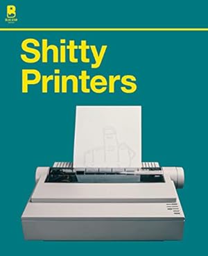 Seller image for Shitty Printers by Garrigues, JP [Paperback ] for sale by booksXpress