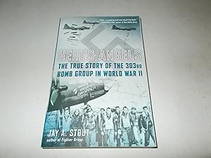 Seller image for Hell's Angels: The True Story of the 303rd Bomb Group in World War II for sale by Paradise Found Books