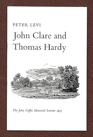 Image du vendeur pour John Clare and Thomas Hardy (The John Coffin Memorial Lecture) [Signed] mis en vente par The Bookshop at Beech Cottage