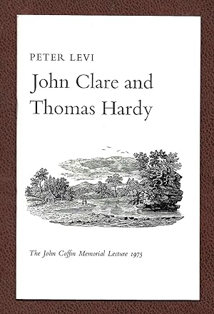 Image du vendeur pour John Clare and Thomas Hardy (The John Coffin Memorial Lecture) mis en vente par The Bookshop at Beech Cottage