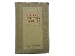 La Vita Al Lume Della Psicanalisi