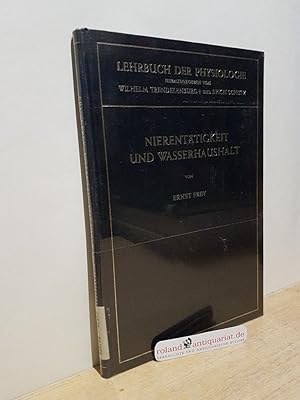 Bild des Verkufers fr Nierenttigkeit und Wasserhaushalt / Lehrbuch der Physiologie in zusammenhngenden Einzeldarstellungen zum Verkauf von Roland Antiquariat UG haftungsbeschrnkt