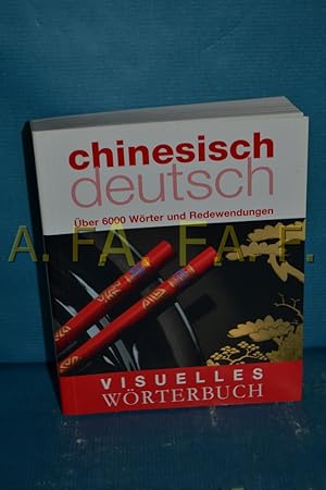 Bild des Verkufers fr Visuelles Wrterbuch Chinesisch-Deutsch : [ber 6000 Wrter und Redewendungen]. zum Verkauf von Antiquarische Fundgrube e.U.