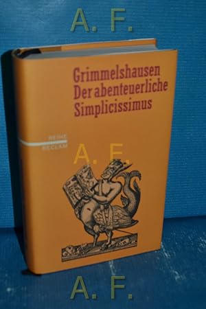 Bild des Verkufers fr Der abenteuerliche Simplicissimus teutsch. Hans Jacob Christoph von Grimmelshausen. Nachw. von Volker Meid zum Verkauf von Antiquarische Fundgrube e.U.