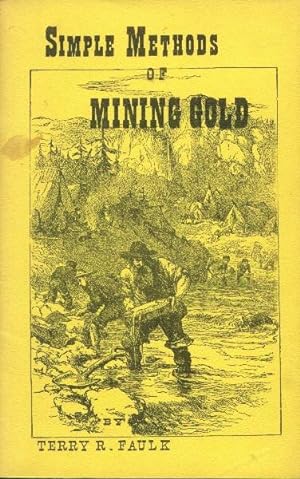 Bild des Verkufers fr Simple Methods of Mining Gold zum Verkauf von Paperback Recycler