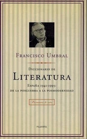 Seller image for Diccionario De Literatura: Espaa, 1941-1995, De La Posguerra A La Posmodernidad (Diccionarios de autor) (Spanish Edition) for sale by Von Kickblanc