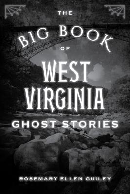 Imagen del vendedor de The Big Book of West Virginia Ghost Stories (Paperback or Softback) a la venta por BargainBookStores