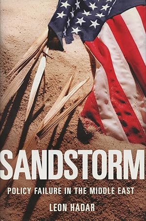 Sandstorm: Policy Failure in the Middle East