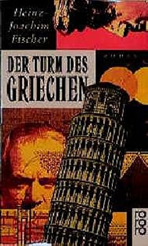 Bild des Verkufers fr Der Turm des Griechen: Roman (rororo / Rowohlts Rotations Romane) zum Verkauf von Gabis Bcherlager