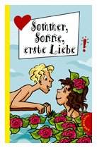 Bild des Verkufers fr Sommer, Sonne, erste Liebe: 7 Bestseller-Autorinnen in einem Band (Freche Mdchen - freche Bcher!) zum Verkauf von Gabis Bcherlager