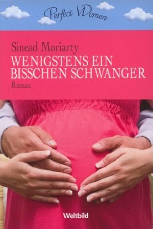 Immagine del venditore per Perfect Women - Wenigstens ein bisschen schwanger venduto da Gabis Bcherlager