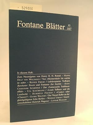 Seller image for Fontane Bltter.83.2007. Halbjahresschrift; im Auftrag des Theodor-Fontane-Archivs for sale by ANTIQUARIAT Franke BRUDDENBOOKS