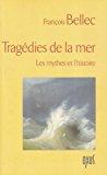 Seller image for Tragdies De La Mer : Les Mythes Et L'histoire for sale by RECYCLIVRE