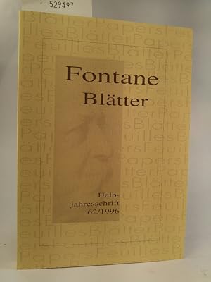 Seller image for Fontane Bltter. 62. 1996. Halbjahresschrift; im Auftrag des Theodor-Fontane-Archivs for sale by ANTIQUARIAT Franke BRUDDENBOOKS