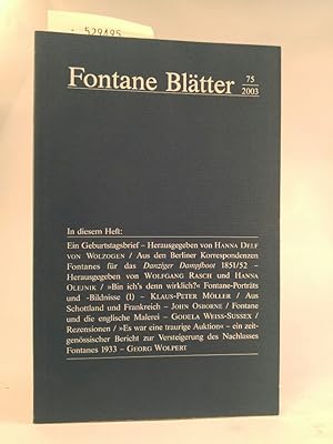 Immagine del venditore per Fontane Bltter. 75. 2003. Halbjahresschrift; im Auftrag des Theodor-Fontane-Archivs venduto da ANTIQUARIAT Franke BRUDDENBOOKS