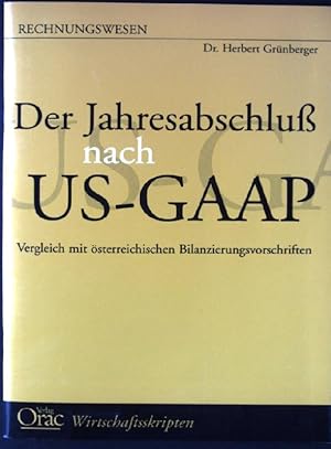 Seller image for Der Jahresabschlu nach US-GAAP. Vergleich mit sterreichischen Bilanzierungsvorschriften. for sale by books4less (Versandantiquariat Petra Gros GmbH & Co. KG)