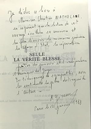 Seule La Vérité Blesse. L'honneur De Déplaire