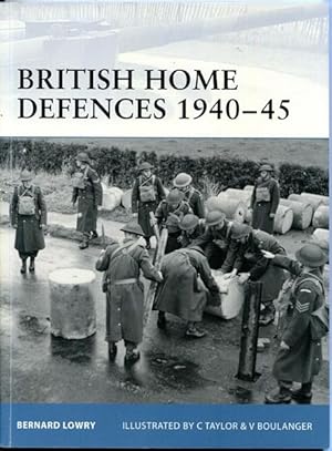 Seller image for British Home Defences 1940 -45. Fortress 20. Illustrated by C Taylor & V Boulanger. for sale by Time Booksellers