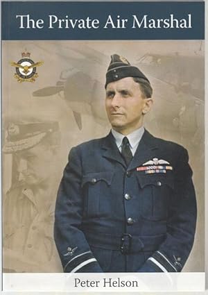 Imagen del vendedor de The Private Air Marshal. A Biography of Air Marshal Sir George Jones, KBE, CB, DFC. a la venta por Time Booksellers