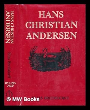 Seller image for Hans Christian Andersen : the story of his life and work 1805-75 for sale by MW Books Ltd.