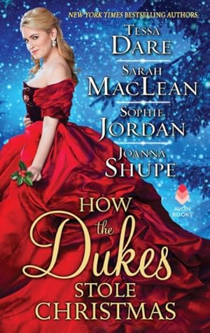 Seller image for How the Dukes Stole Christmas : Meet Me in Mayfair / the Duke of Christmas Present / Heiress Alone / Christmas in Central Park for sale by GreatBookPrices