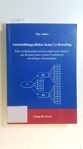 Immagine del venditore per Ausstrahlungseffekte beim Co-Branding : eine verhaltenstheoretisch-empirische Analyse am Beispiel eines realen Produkttests kurzlebiger Konsumgter venduto da Gebrauchtbcherlogistik  H.J. Lauterbach