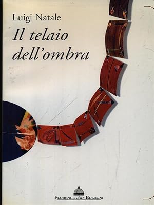 Imagen del vendedor de Il telaio dell'ombra a la venta por Librodifaccia