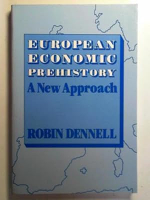 Seller image for European economic prehistory: a new approach for sale by Cotswold Internet Books