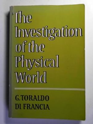 Seller image for The investigation of the physical world for sale by Cotswold Internet Books