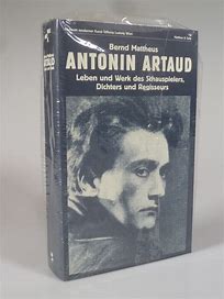 Antonin Artaud, 1896-1948: Leben u. Werk d. Schauspielers, Dichters u. Regisseurs (Batterien ; 3)...